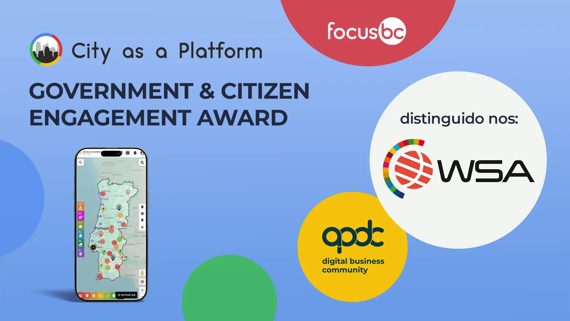City as a Platform wins the Government &amp; Citizen Engagement Award by WSA Portugal 2025, developed by Focus BC and distinguished by APDC Digital Business Community.